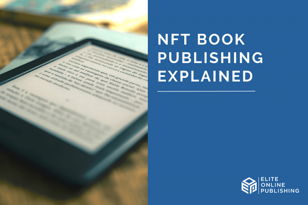 NFT Book Publishing Explained